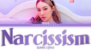 SUNMI (선미) – Narcissism Lyrics (Color Coded Han/Rom/Eng)