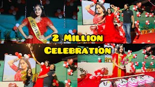 OMG!!! Grand Celebration For 2 Million Subscribers \& I got biggest Surprise from MOM DAD