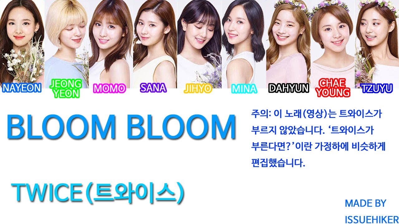 How Would TWICE Sing THE BOYZ Bloom Bloom color Coded How Would TWICE Sing THE BOYZ Bloom Bloom color Coded