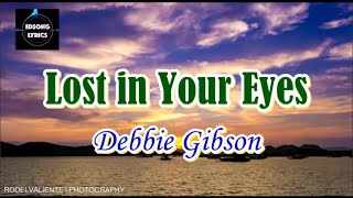 Lost In Your Eyes by Debbie Gibson (LYRICS)
