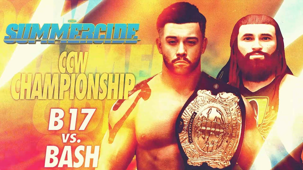 "CCW Championship" BASH vs.  B17 - OCW Summercide 2024 (w/Commentary)
