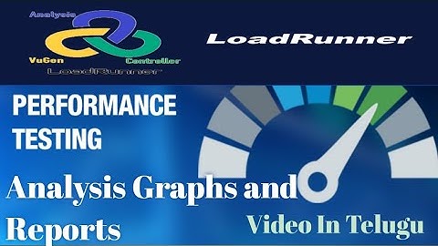 Introduction to Analysis | Analyzing reporting and graphs Loadrunner