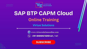 SAP BTP CAPM Training| SAP BTP CAPM Demo| Virtue Solutions| SAP BTP CAPM NODEJS JAVA Training