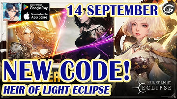 NEW CODES HEIR OF LIGHT Eclipse 4 Giftcodes & Redeem Code 14 September  - Mobile Game (ANDROID/IOS)