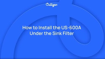 How to Install the Culligan US-600A Under Sink Filter | Culligan