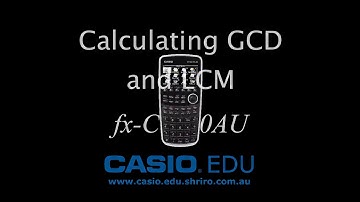 Calculating GCD and LCM on fx-CG20AU