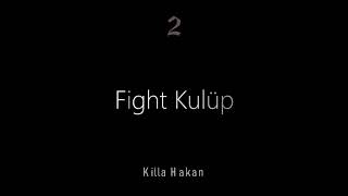 Killa Hakan - Fight Kulüp 2 Bass ft. Massaka, Ceza, Summer Cem, Contra, Khontkar, Anıl Piyancı Resimi