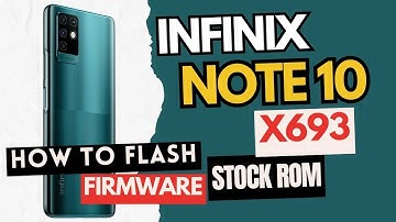 Infinix Note 10 X693 Flash  Firmware Officel Hang ON Logo Repair Full Guide With Files