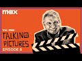 Talking Pictures Podcast | Episode 8 | Max