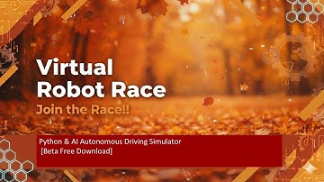 [Virtual Robot Race]　Python & AI Autonomous Driving Simulator [Beta Free Download]