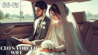 Ceos Forced Wife Chapter  66 - 75 | Pocket fm new story | Pocket fm new novel | #audiostory