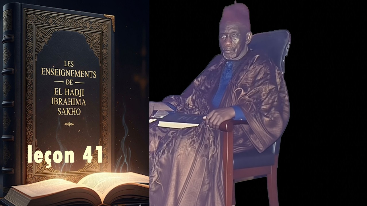 🔴 LEÇON 41👉Pourquoi Allah a choisi Mouhamed ﷺ comme éducateur ? ( Hadji Ibrahima Sakho)