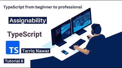 Assignability in Typescript in Hindi | Urdu