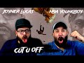 Joyner Lucas &amp; NBA YoungBoy - Cut U Off (REACTION!)