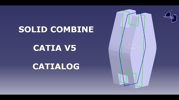 Solid Combine with CATIA V5 - CATIALOG