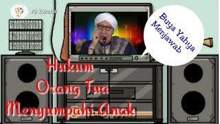 Hukum Orang Tua Menyumpahi Anak - Buya Yahya Menjawab