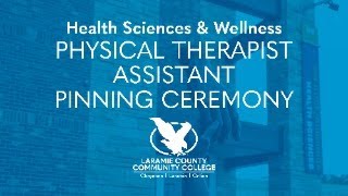 LCCC Physical Therapist Assistant Pinning Ceremony 2024