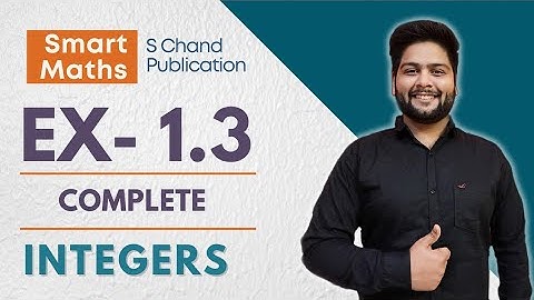 Smart Maths Class 7, Chapter-1, Ex- 1.3| Integers| Anita Sharma and Dr K P Chinda