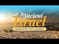 It is written  beneath the sands life in ancient israel