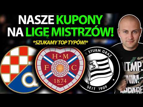 Zrobiliśmy CZTERY KUPONY na LIGĘ MISTRZÓW. Dziś ZIELONO!