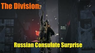 Tom Clancy's The Division: An Interesting Russian Consulate Challenge (Glitches Sold Separately)