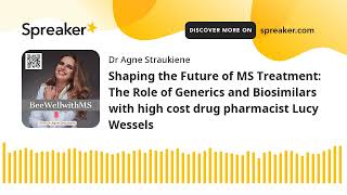 Shaping the Future of MS Treatment: The Role of Generics and Biosimilars with high cost drug pharmac