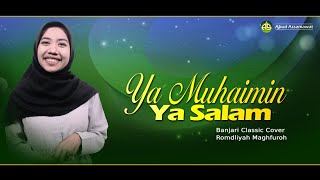 Ya Muhaimin Ya Salam | Banjari Classic Cover | Romdliyah Maghfuroh