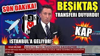 Son Daki̇ka Beşiktaş Transferi Resmen Açıkladı Bu Gece İstanbulda Hayirli Olsun