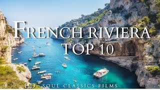 Top 10 Best Places To Visit in the French Riviera - Travel guide