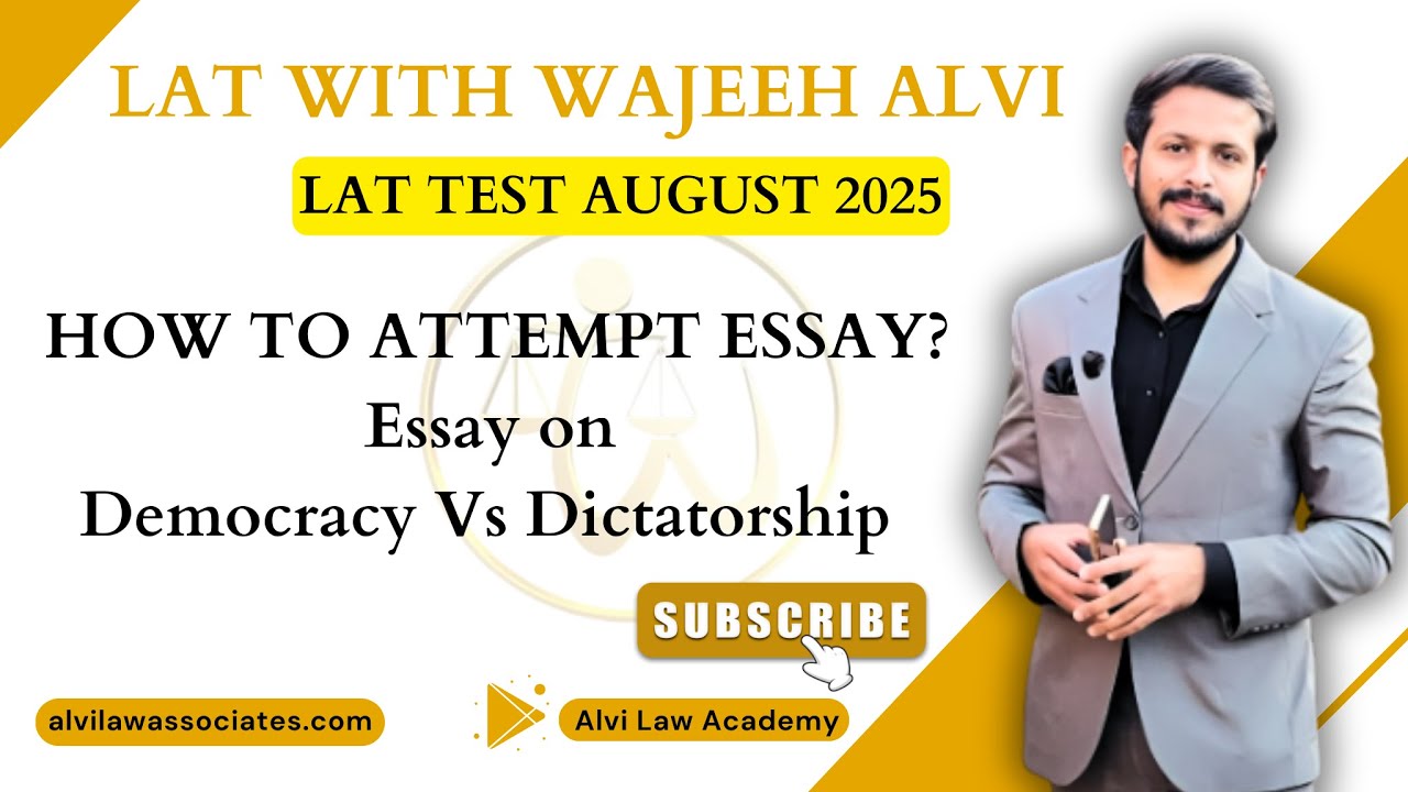 How to attempt Essay? | Essay on Democracy Vs Dictatorship | LAT August 2025. | LAT WITH WAJEEH ALVI