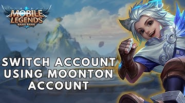 How to Switch Account Using Moonton Account in Mobile Legends? 2025 | Mobile Legends