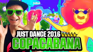 Just Dance 2016 Copacobana ★ 5 Stars Full Gameplay