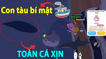 Play Together | Chiếc Thuyền Bí Mật Câu Toàn Cá Khủng - Vị Trí Câu Cá Thái Dương Vương Miện