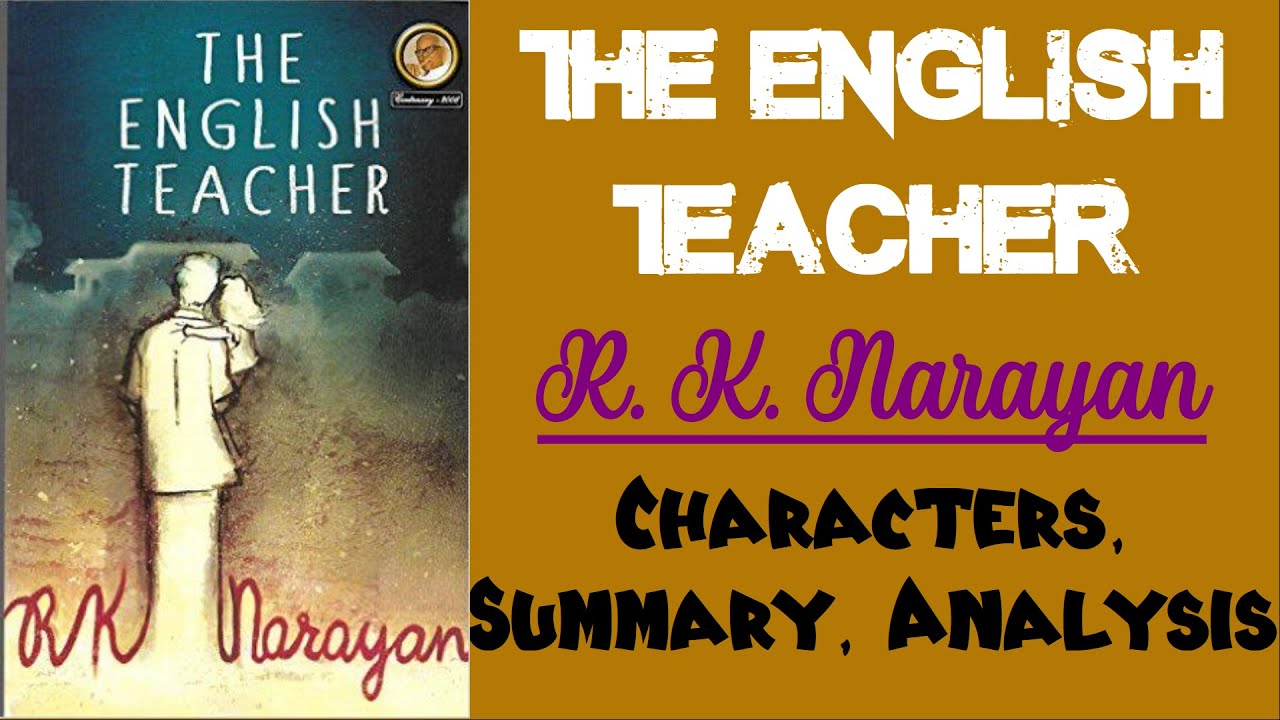 the-english-teacher-by-r-k-narayan-characters-summary-analysis
