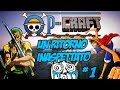 ONE PIECE CRAFT S3 #1: Un Ritorno Inaspettato