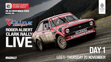 2025 R.A.C RALLY LIVE - Day 1 - Leg 1