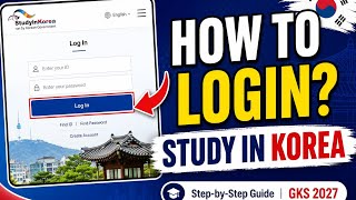 🇰🇷🎓 How to Login on the Study in Korea Website 🇰🇷🎓 #gks #scholarship #southkorea #viral #educational