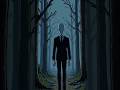 Slender man