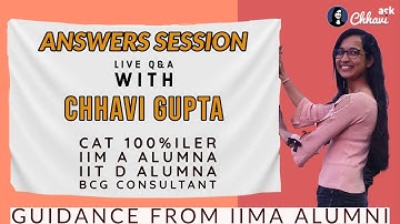 Answer Session #65 - Tips from CAT 100%iler, IIMA , IITD Alum