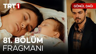 Gönül Dağı 81. Bölüm Fragmanı | \