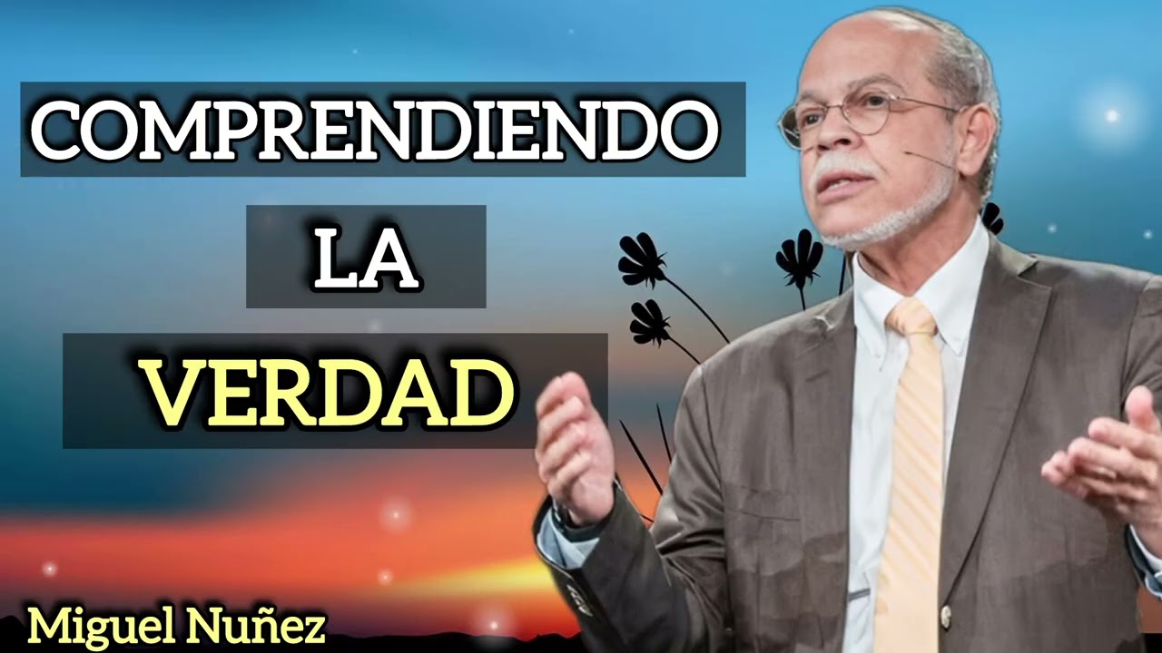 ​¿Estamos Viviendo Una Mentira? Cómo Comprender La Verdad Hoy | MIGUEL NÚÑEZ 