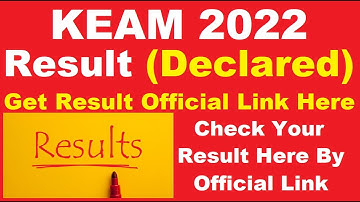 KEAM 2022 Result (Declared) - Check Your KEAM 2022 Result Here