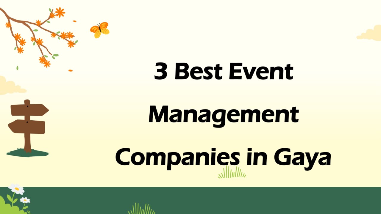 3 Best Event management companies in Gaya, Bihar 2025 | Event organizers