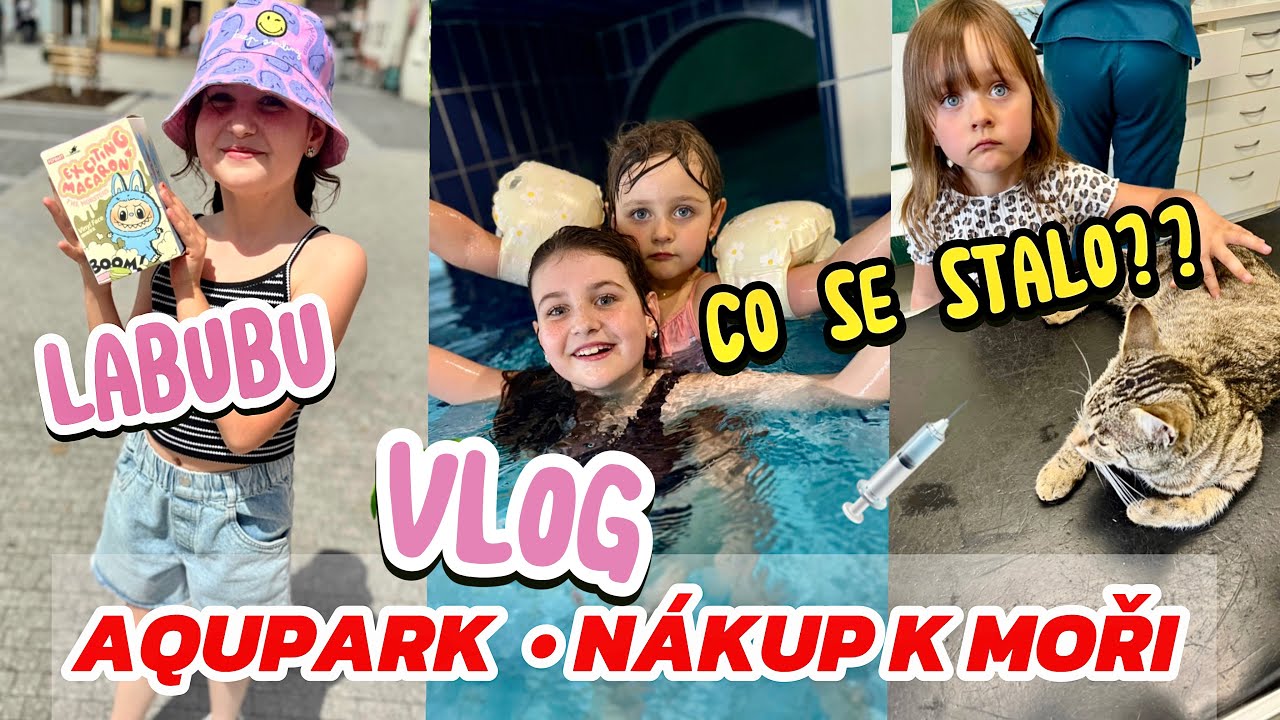 AQUPARK 💦 Lali má LABUBU 🌸 Museli jsme na veterinu | Nakupujeme k moři 🌴 už za páár dní