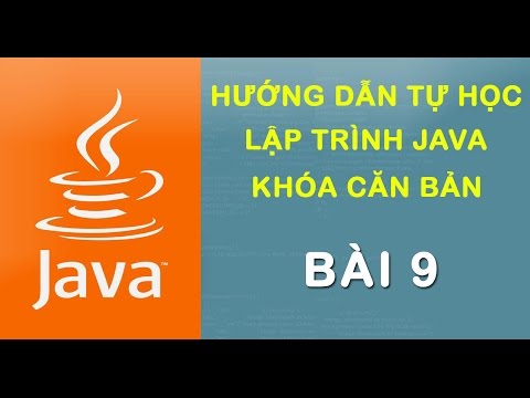 Bài 9: Các