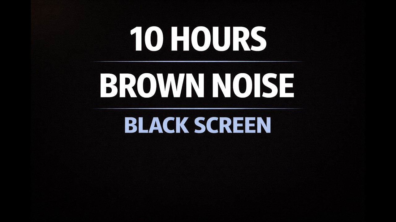 10 Hours Brown Noise Black Screen for Insomnia (No Visuals)