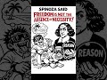 Spinoza Said Freedom Is Not the Absence of Necessity. This Overturns Everything You Think Freedom Me