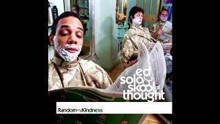 Ed Solo & Skool Of Thought - We Play The Music (acoustic version)