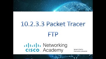 Tutorial y solución | 10.2.3.3 Packet Tracer - FTP.pka