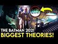 Top Most BELIEVABLE Theories About The Batman 2021!